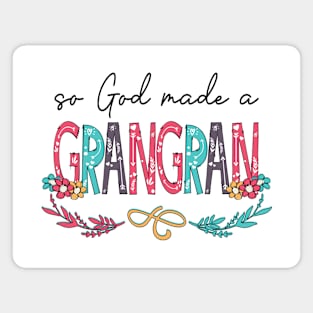 So God Made A Grangran Happy Mother's Day Magnet